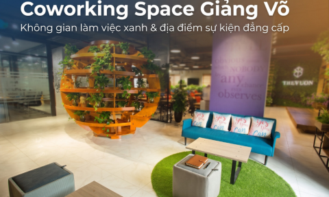 The Vuon - Coworking Space Giảng Võ kết hợp không gian sự kiện xanh mát