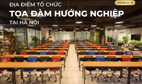 Địa điểm tổ chức tọa đàm hướng nghiệp tại Hà Nội - The Vuon đồng hành cùng sự kiện tháng 8, 9