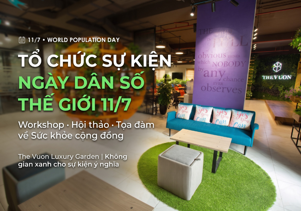 Tổ chức sự kiện Ngày Dân số Thế giới 11/7 tại The Vuon Hà Nội 
