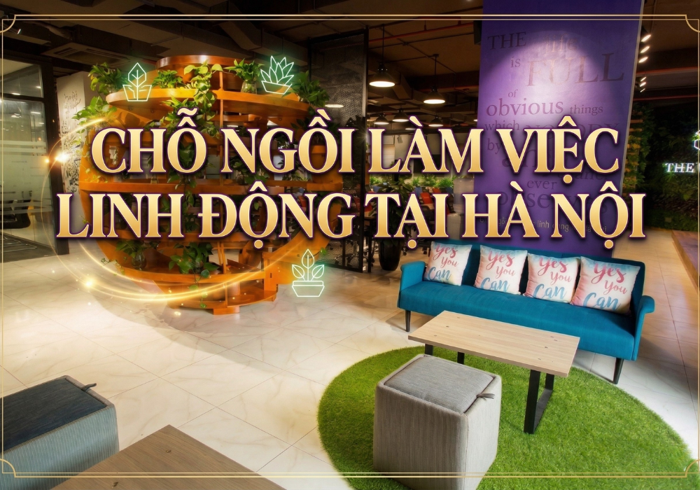 The Vuon cho thuê chỗ ngồi làm việc linh động tại Hà Nội với giá cực hợp lý 