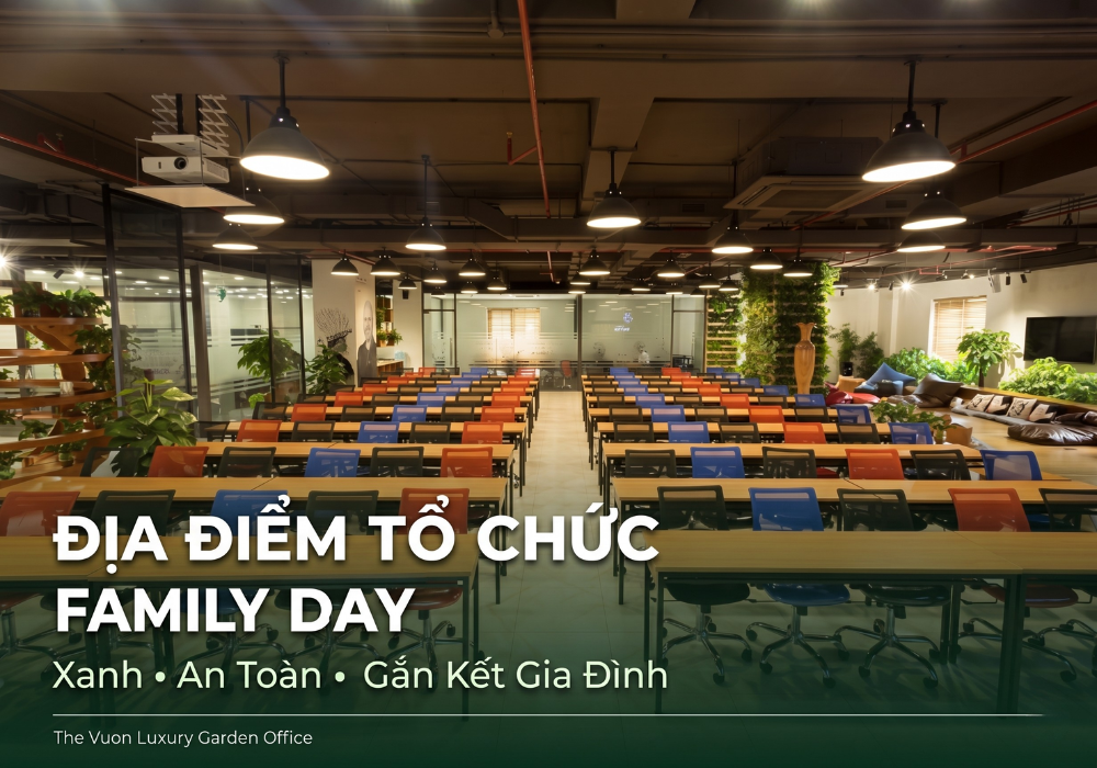 Không gian nào phù hợp để chọn làm địa điểm tổ chức Family Day?