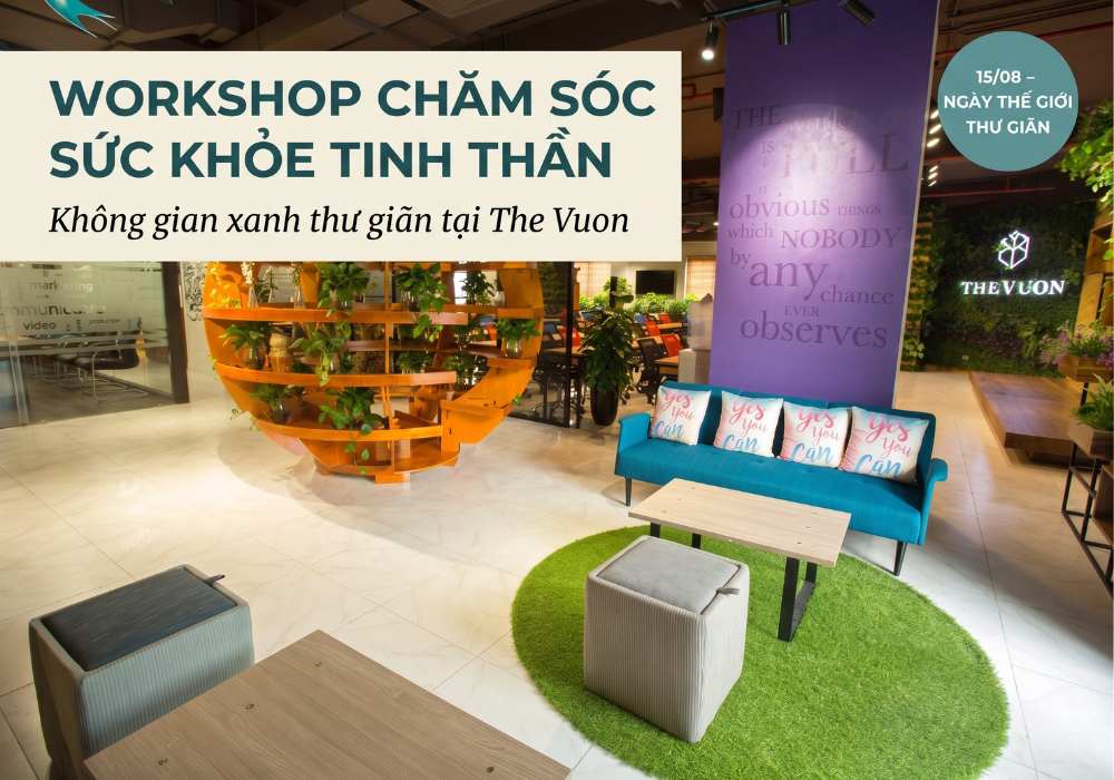 Tổ chức workshop chăm sóc sức khỏe tinh thần tại The Vuon 
