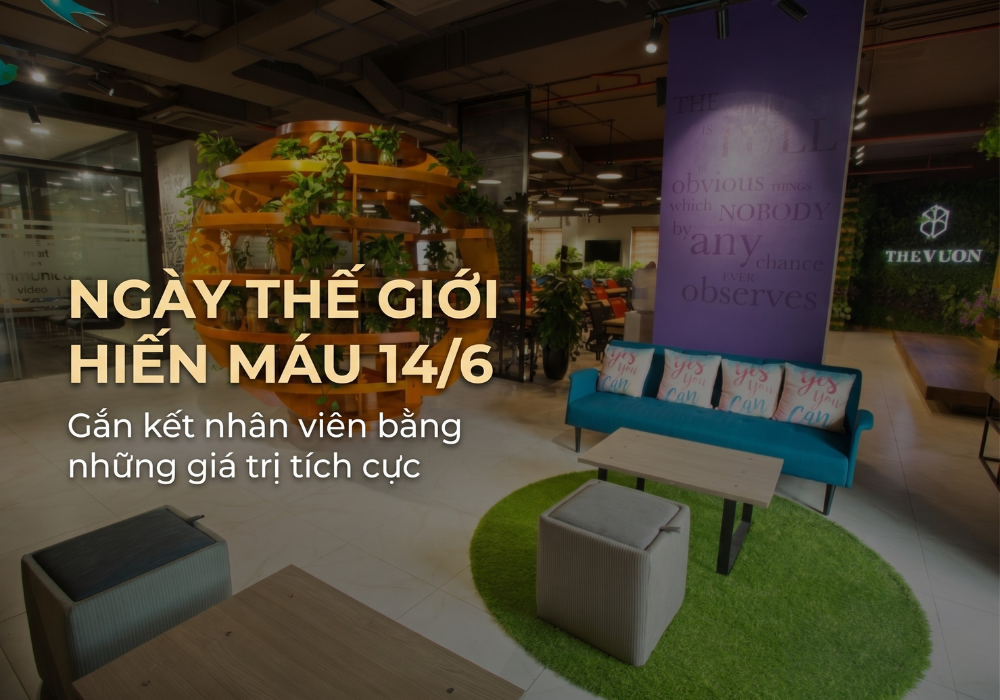 Ngày Thế giới Hiến máu 14/6: Cơ hội gắn kết nhân viên bằng những giá trị tích cực
