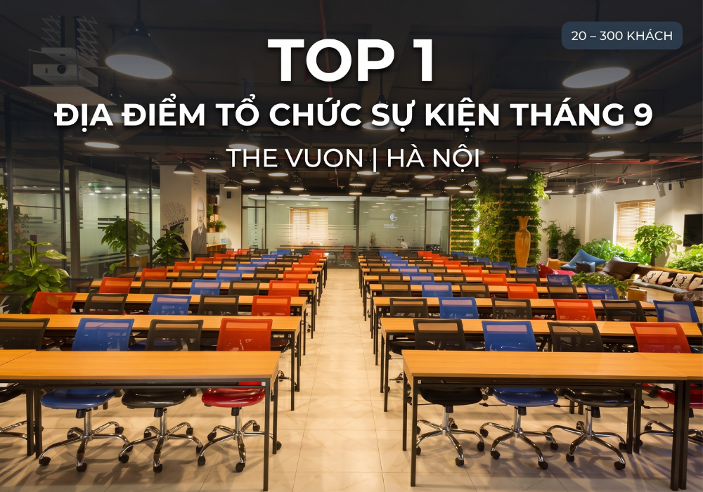 The Vuon - Top 1 địa điểm tổ chức sự kiện tháng 9 tại Hà Nội  