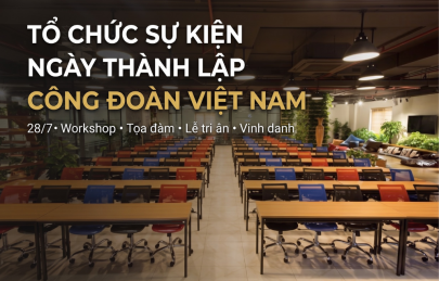 Tổ chức sự kiện Ngày thành lập Công đoàn Việt Nam tại The Vuon 