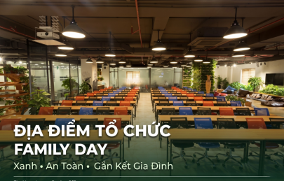 Không gian nào phù hợp để chọn làm địa điểm tổ chức Family Day?