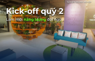 Kick-off quý 2: Làm mới năng lượng đội ngũ trong không gian xanh tại The Vuon 