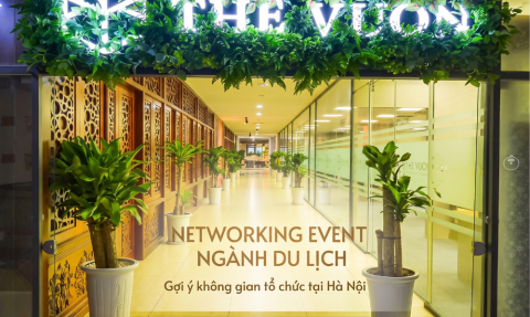 Gợi ý tổ chức networking event ngành du lịch tại Hà Nội trong không gian chuyên nghiệp