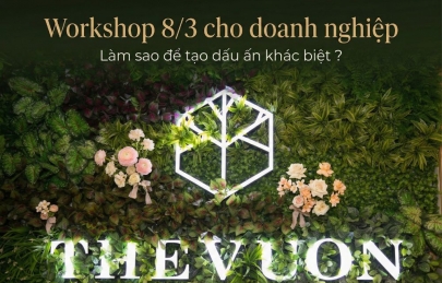 Workshop 8/3 cho doanh nghiệp: Làm sao để tạo dấu ấn khác biệt?
