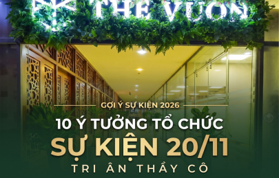 10 ý tưởng tổ chức sự kiện 20/11 tri ân thầy cô 2026