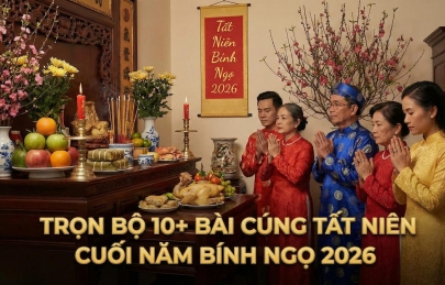 10+ Bài Cúng Tất Niên Cuối Năm Chuẩn Nhất Bính Ngọ 2026
