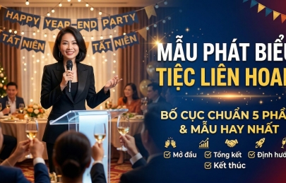 Bài Phát Biểu Tiệc Liên Hoan: Bố Cục Chuẩn Và Mẫu Hay Nhất 2026