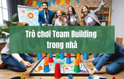 10+ trò chơi team building trong nhà vui nhộn, dễ chơi