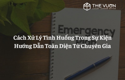 Cách Xử Lý Tình Huống Trong Sự Kiện: Hướng Dẫn Toàn Diện Từ Chuyên Gia