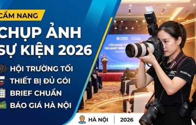 Chụp ảnh sự kiện: Danh mục ảnh cần có, thiết bị và báo giá