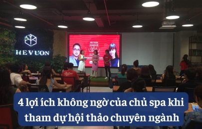 4 lợi ích không ngờ của chủ spa khi tham dự hội thảo chuyên ngành