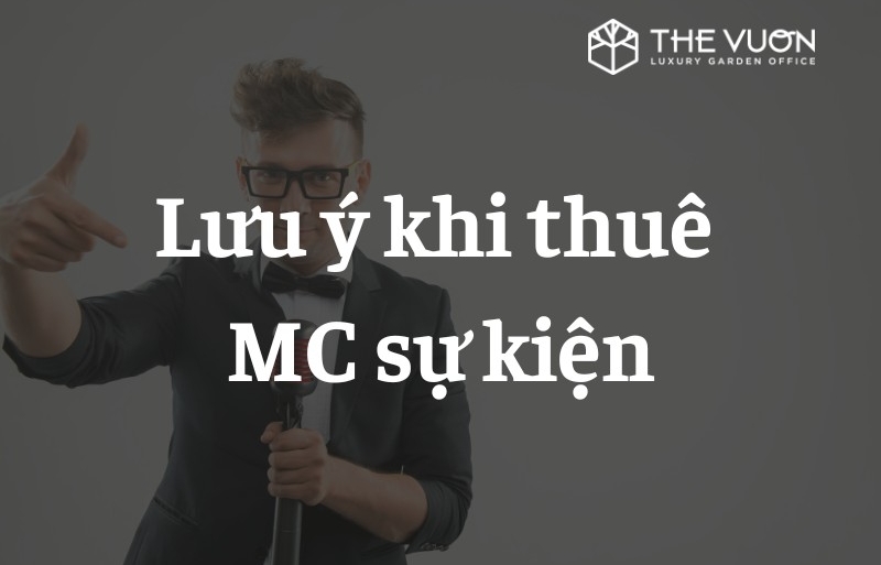 Lưu Ý Khi Thuê MC Sự Kiện: Bí Quyết Để Có Một Buổi Tiệc Thành Công