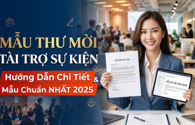 Mẫu thư mời tài trợ sự kiện: Hướng dẫn chi tiết và các mẫu chuẩn nhất 2025