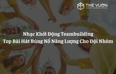Nhạc Khởi Động Teambuilding: Top Bài Hát Bùng Nổ Năng Lượng Cho Đội Nhóm