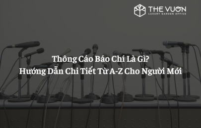 Thông cáo báo chí là gì? Hướng dẫn chi tiết từ A-Z cho người mới