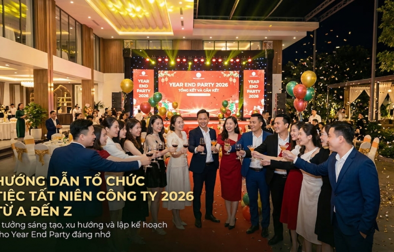 Tiệc Tất Niên: Ý Tưởng, Cách Tổ Chức & Địa Điểm Thuê Tại Hà Nội
