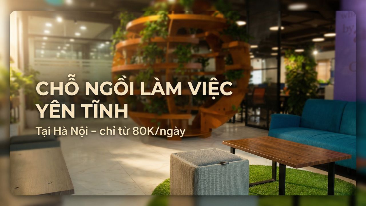 The Vuon -  Thuê chỗ ngồi làm việc yên tĩnh tại Hà Nội chỉ từ 80k 