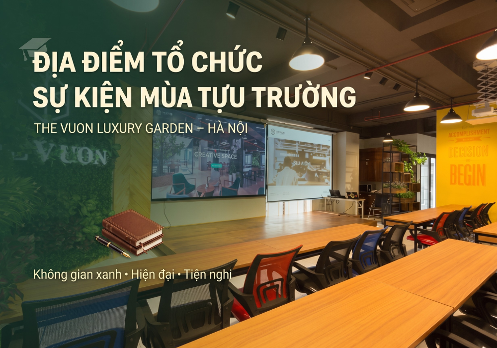 Địa điểm tổ chức sự kiện mùa tựu trường Hà Nội tại The Vuon Luxury Garden 