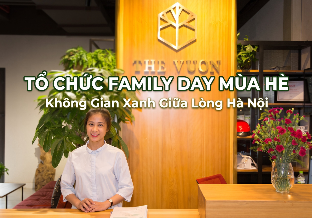 Tổ chức Family Day mùa hè tại không gian xanh giữa lòng Hà Nội 