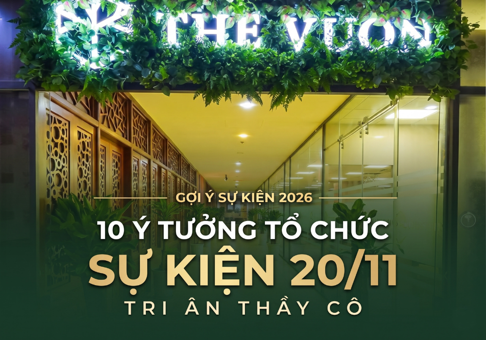 10 ý tưởng tổ chức sự kiện 20/11 tri ân thầy cô 2026